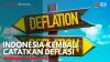 Indonesia Kembali Catatkan Deflasi,(Sumber: IDX CHANNEL)