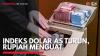 Indeks Dolar AS Turun, Rupiah Menguat,(Sumber: IDX CHANNEL)