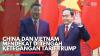 China dan Vietnam Mendekat di Tengah Ketegangan Tarif Trump. (Sumber : IDX Channel)