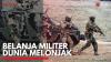 Belanja Militer Dunia Melonjak. (Sumber : IDX Channel)