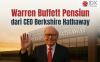 Warren Buffett Umumkan Pensiun dari CEO Berkshire Hathaway