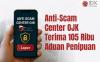 Anti-Scam Center OJK Terima 105 Ribu Aduan Penipuan