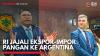 RI Jajali Ekspor-Impor Pangan ke Argentina,(Sumber: IDX CHANNEL)