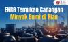 ENRG Temukan Cadangan Minyak Bumi di Riau