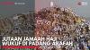 Jutaan Jamaah Haji Wukuf di Padang Arafah. (Sumber : IDX Channel)