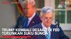 Trump Kembali Desak The Fed Turunkan Suku Bunga,(Sumber: IDX CHANNEL)
