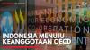 Indonesia Menuju Keanggotaan OECD,(Sumber: IDX CHANNEL)