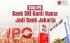 Siap IPO, Bank DKI Ganti Nama Jadi Bank Jakarta