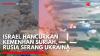 Israel Hancurkan Kemenhan Suriah, Drone Rusia Serang Ukraina. (Sumber: IDX Channel)