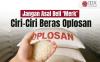 Kenali Ciri-Ciri Beras Oplosan agar Tak Tertipu