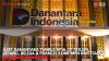 Aset Danantara Tembus Rp16.311 Triliun, Jepang, Belgia & Prancis Komitmen Investasi,(Sumber: IDX CHANNEL)