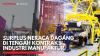 Surplus Neraca Dagang di Tengah Kontraksi Industri Manufaktur,(Sumber: IDX CHANNEL)
