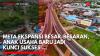META Bentuk Anak Usaha Baru untuk Perluas Bisnis Infrastruktur. (Sumber: IDX Channel)