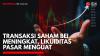 Transaksi Saham BEI Meningkat, Likuiditas Pasar Menguat. (Sumber: IDX Channel)