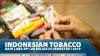 Indonesian Tobacco Raih Laba Rp1,08 Miliar Di Semester I 2019
