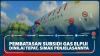 Pembatasan Subsidi Gas Elpiji Dinilai Tepat, Simak Penjelasannya