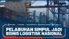 Pelabuhan Simpul Jadi Bisnis Logistisk Nasional - Market Review Part 2