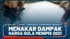 Menakar Dampak Harga Gula Menipis 2021 â€“ Market Review Part 3