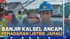Banjir Kalsel Ancam Pemadaman Listrik Jamali - Market Review Part 1