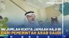 Ini Jumlah Kuota Jamaah Haji RI Dari Pemerintah Arab Saudi - Market Review Part 3