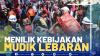 Menilik Kebijakan Mudik Lebaran