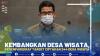 Kembangkan Desa Wisata, Kemenparekraf Target Ciptakan 244 Desa Wisata