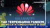 Tak Terpengaruh Pandemi, Huawei Catat Kinerja Positif di 2020