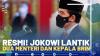 Resmi! Jokowi Lantik Dua Menteri dan Kepala BRIN