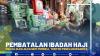 Pembatalan Ibadah Haji, Usaha Oleh-oleh Sepi Pembeli, Tonton Penelusurannya