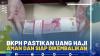 BKPH Pastikan Uang Haji Aman dan Siap Dikembalikan