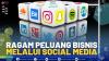 Ragam Peluang Bisnis Melalui Social Media