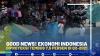 Good News! Ekonomi Indonesia Diproyeksi Tembus 7,5 Persen di Q2-2021