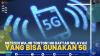 Netizen Wajib Tonton! Ini Daftar Wilayah yang Bisa Gunakan 5G