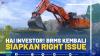 Hai Investor! BRMS Kembali Siapkan Right Issue