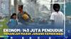 Ekonom: 143 Juta Penduduk Terancam Masuk Jurang Kemiskinan