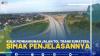 Kulik Pembangunan Jalan Tol Trans Sumatera, Simak Penjelasannya