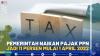 Pemerintah Naikan Pajak PPN Jadi 11 Persen Mulai 1 April 2022