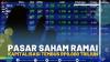 Pasar Saham Ramai, Kapitalisasi Tembus Rp8.000 Triliun