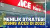 Menilik Strategi Bisnis ACES di 2022