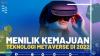 Menilik Kemajuan Teknologi Metaverse di 2022