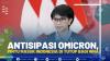 Antisipasi Omicron, Pintu Masuk Indonesia di Tutup Bagi WNA