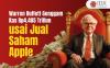 Warren Buffett Genggam Kas Rp4.485 Triliun Usai Jual Saham Apple