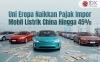 Uni Eropa Naikkan Pajak hingga 45 Persen untuk Impor Mobil Listrik China