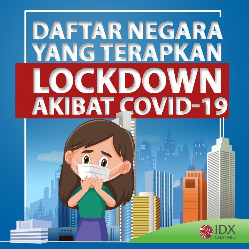 Daftar Negara Yang Terapkan Lockdown Akibat Covid-19 - IDX ...