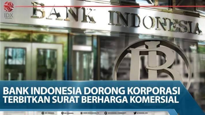 Bank Indonesia Dorong Korporasi Terbitkan Surat Berharga