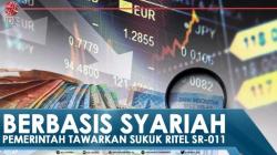 Berbasis Syariah, Pemerintah Tawarkan Sukuk Ritel SR-011