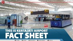 This Is Kertajati Airport Fact Sheet