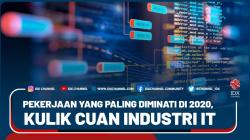Pekerjaan Yang Paling Diminati Di 2020, Kulik Cuan Industri IT - Market Review Part 4