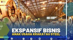 EKSPANSIF BISNIS ANAK USAHA KRAKATAU STEEL.(SUMBER : IDX CHANNEL)