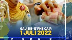 GAJI KE-13 PNS CAIR 1 JULI 2022, (SUMBER: IDX CHANNEL)